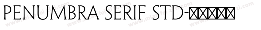 Penumbra Serif Std字体转换